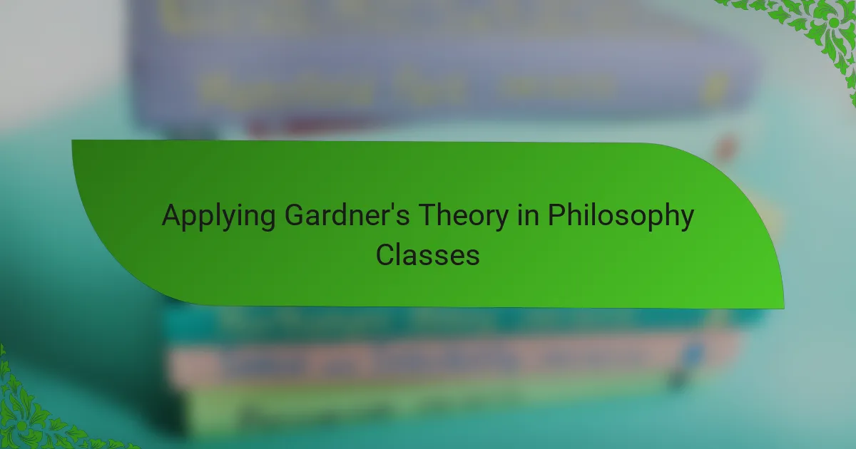 Applying Gardner's Theory in Philosophy Classes