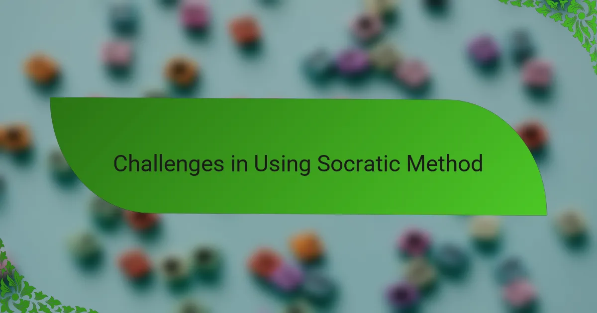 Challenges in Using Socratic Method