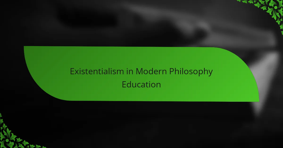 Existentialism in Modern Philosophy Education