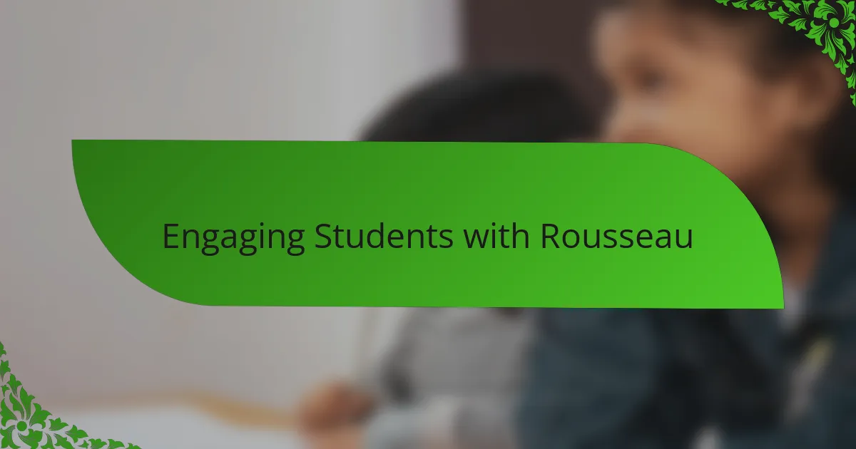 Engaging Students with Rousseau