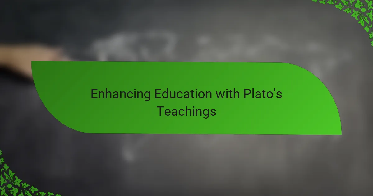 Enhancing Education with Plato's Teachings