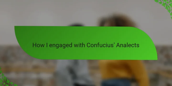 How I engaged with Confucius’ Analects