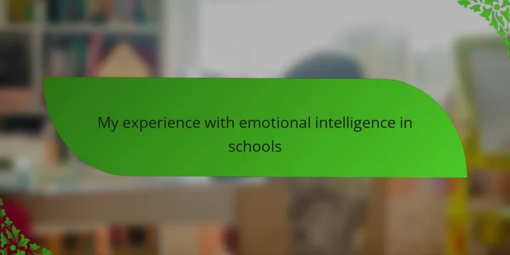 My experience with emotional intelligence in schools