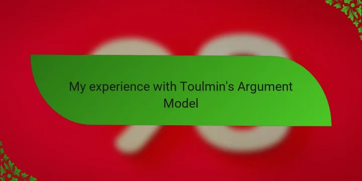 My experience with Toulmin’s Argument Model