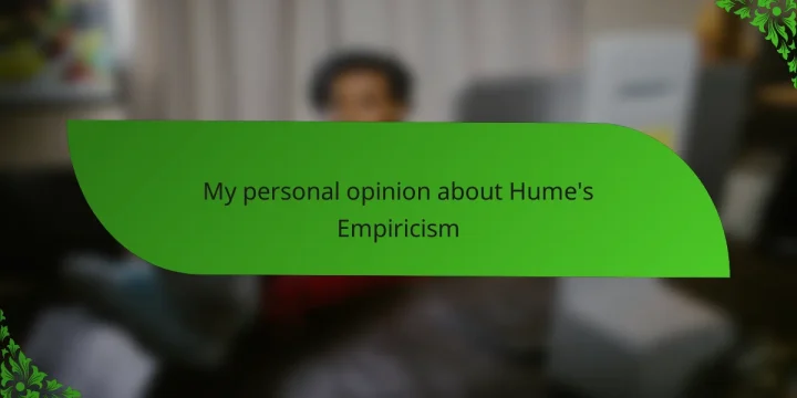 My personal opinion about Hume’s Empiricism