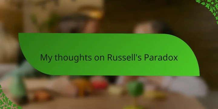 My thoughts on Russell’s Paradox