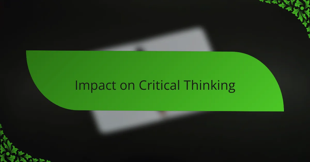 Impact on Critical Thinking