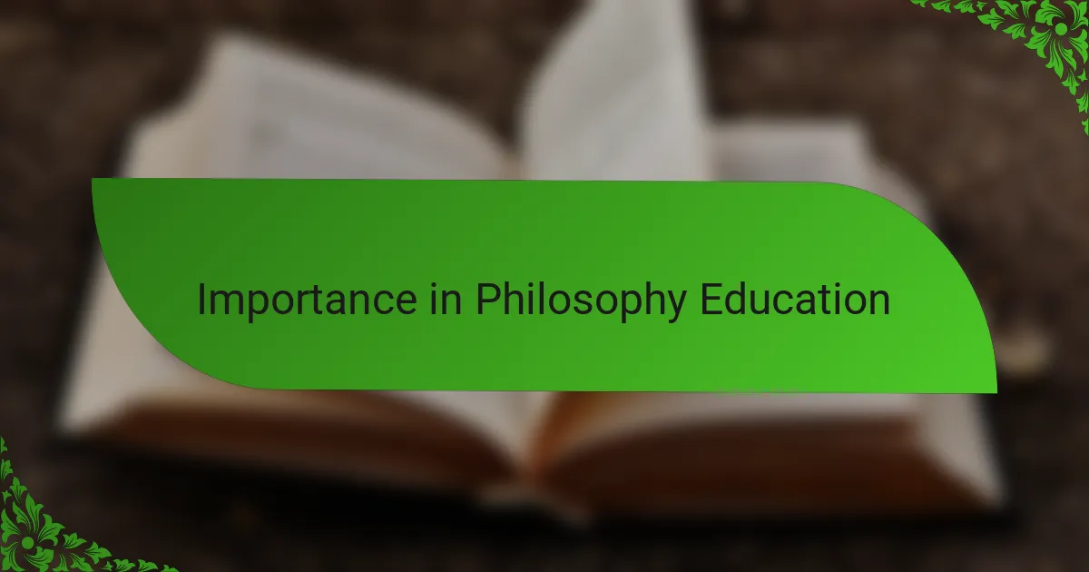 Importance in Philosophy Education