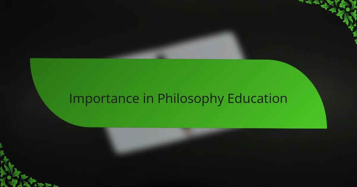 Importance in Philosophy Education
