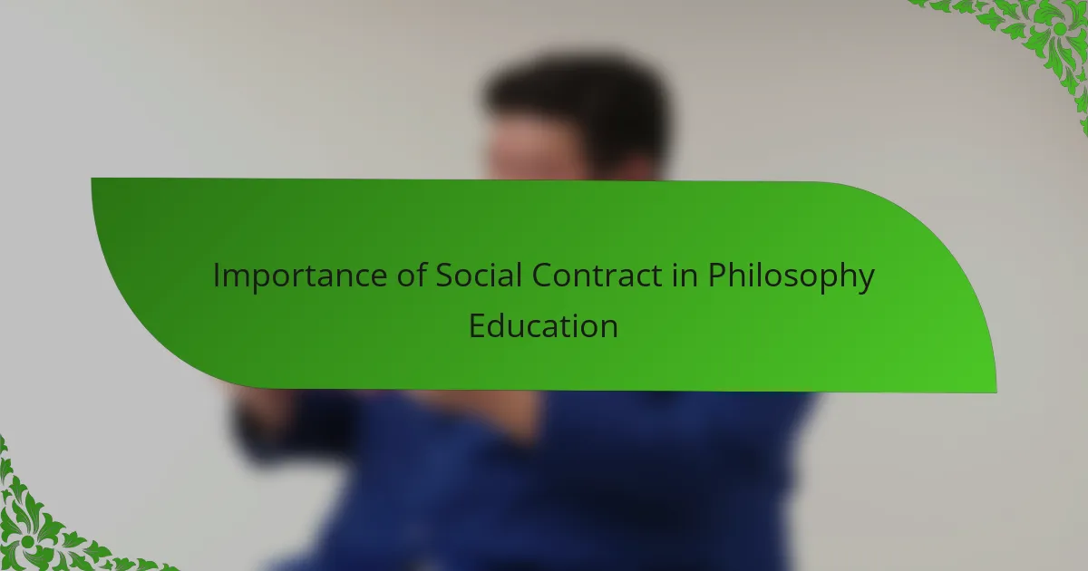 Importance of Social Contract in Philosophy Education