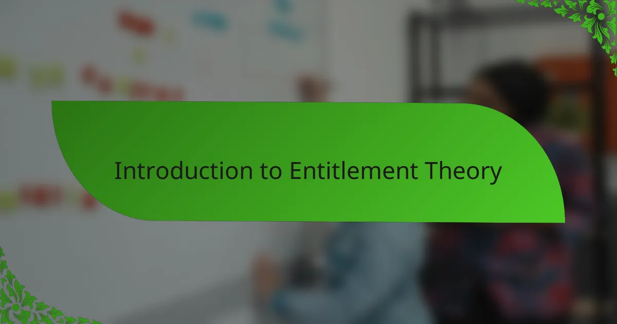 Introduction to Entitlement Theory
