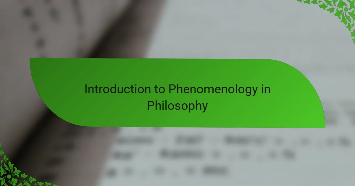Introduction to Phenomenology in Philosophy