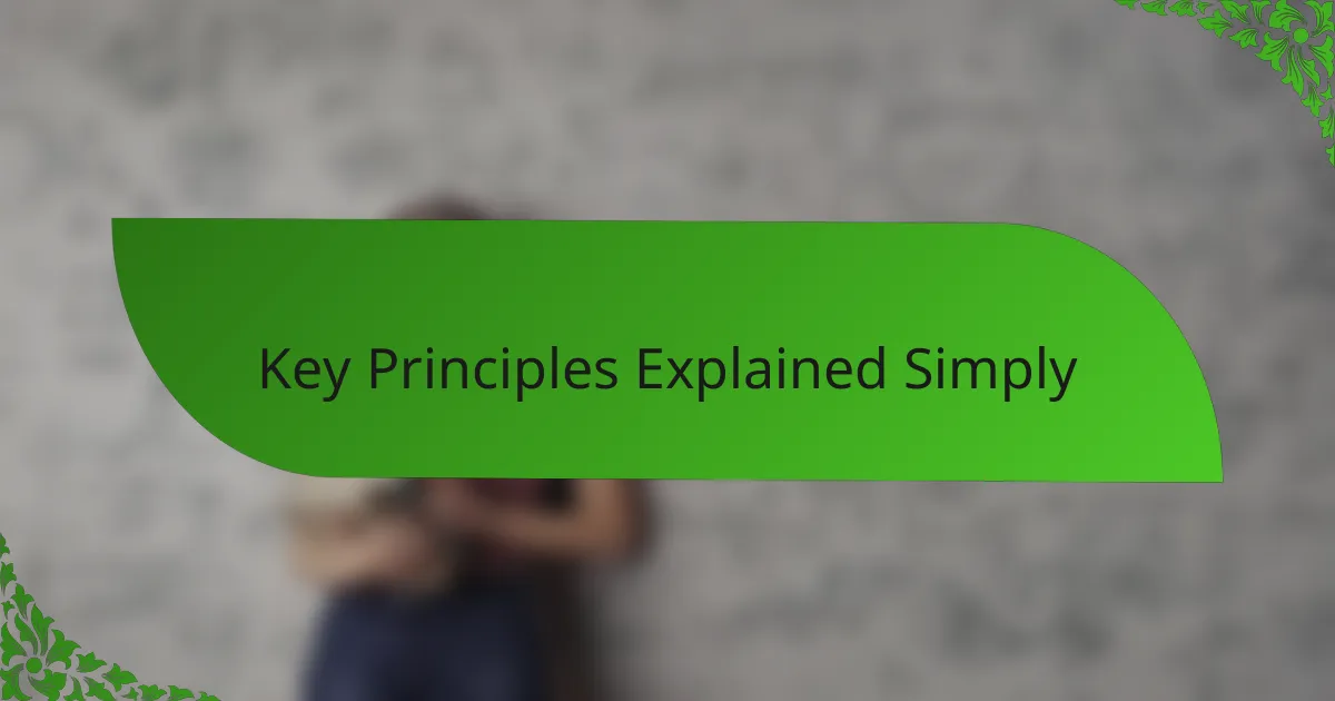 Key Principles Explained Simply