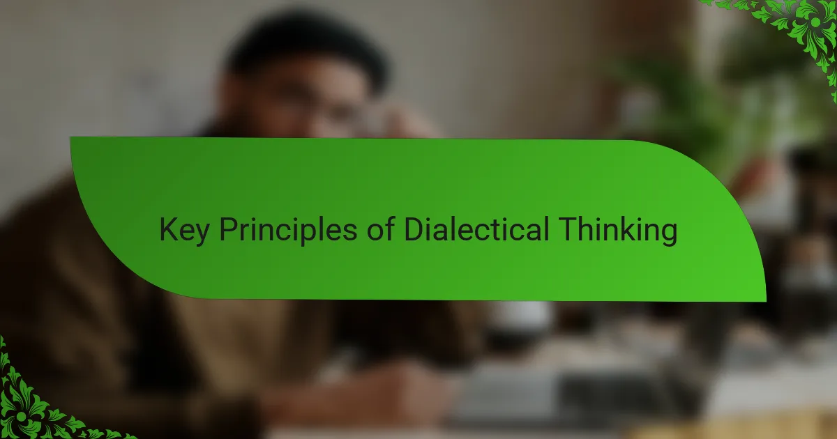 Key Principles of Dialectical Thinking