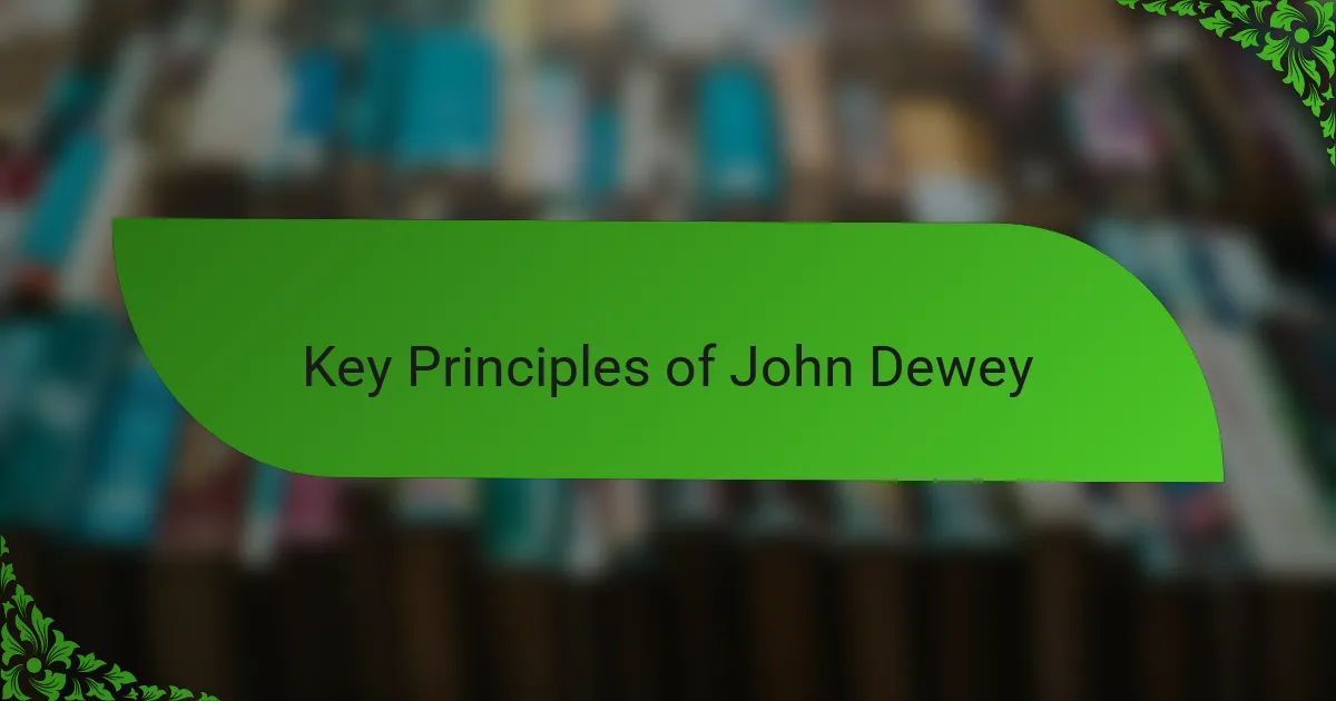 Key Principles of John Dewey