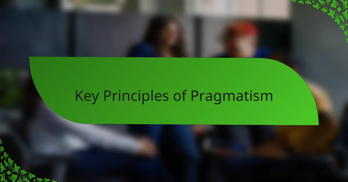 Key Principles of Pragmatism