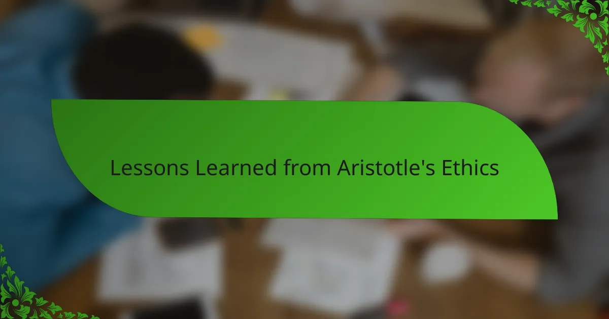 Lessons Learned from Aristotle's Ethics