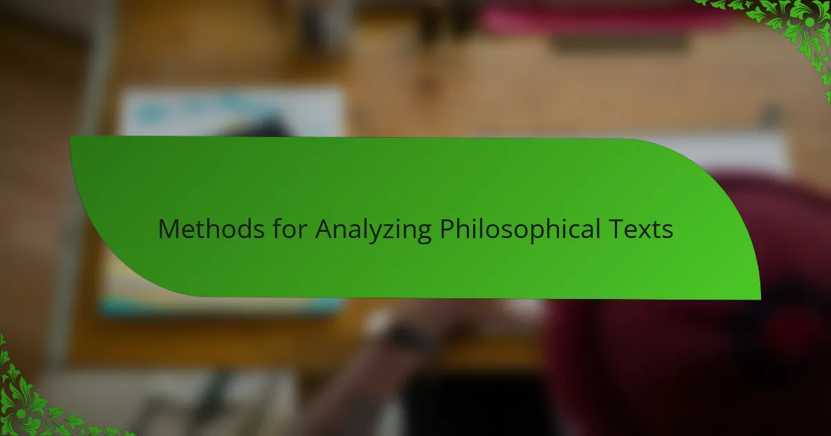 Methods for Analyzing Philosophical Texts