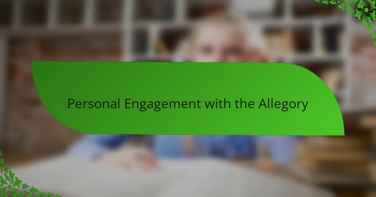 Personal Engagement with the Allegory