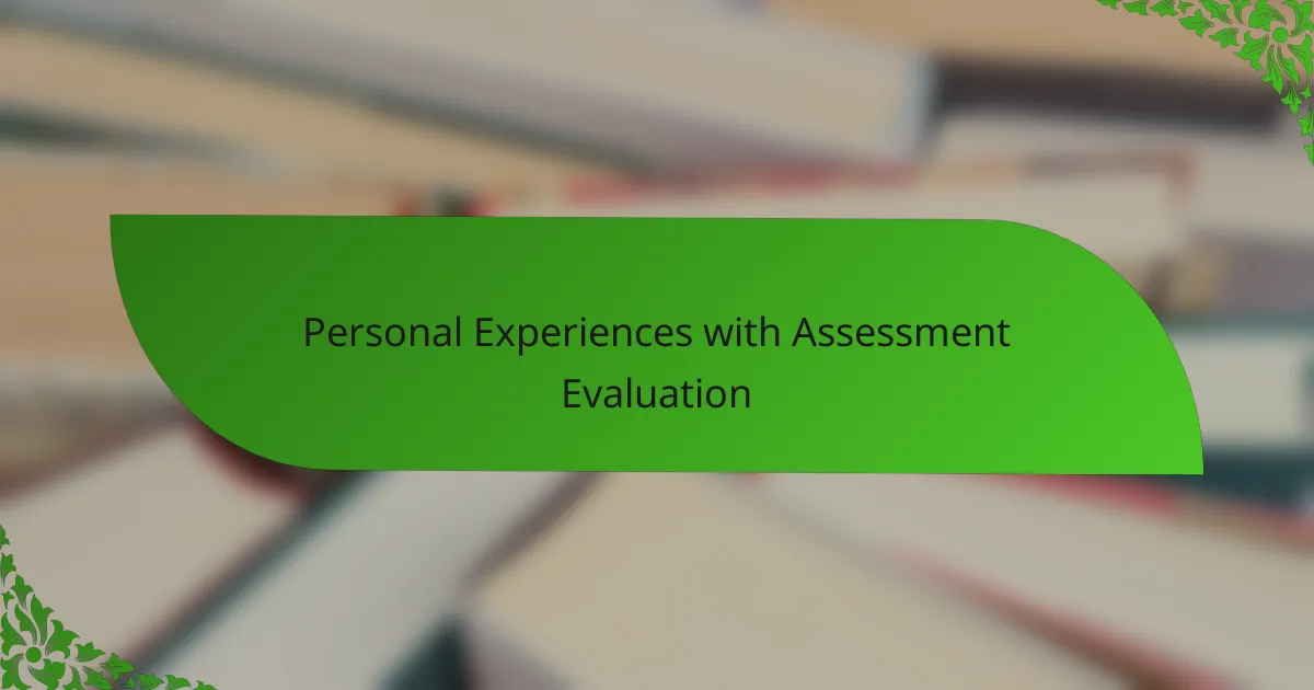 Personal Experiences with Assessment Evaluation