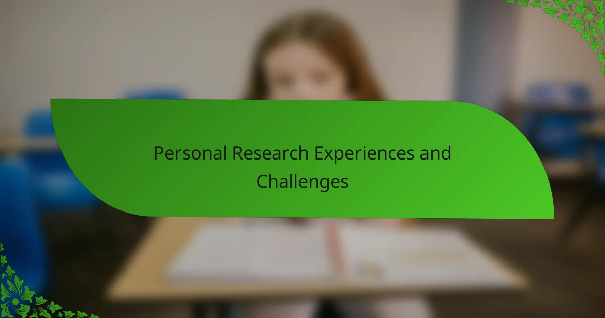 Personal Research Experiences and Challenges