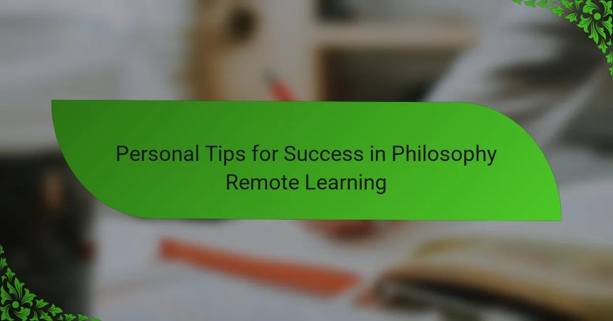 Personal Tips for Success in Philosophy Remote Learning