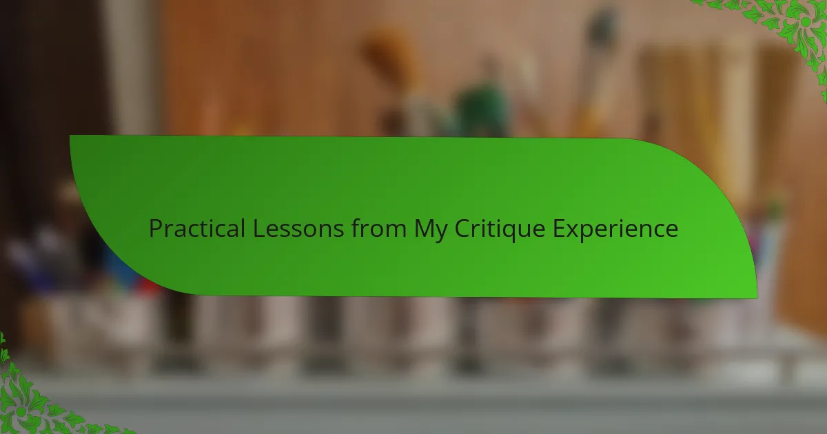 Practical Lessons from My Critique Experience