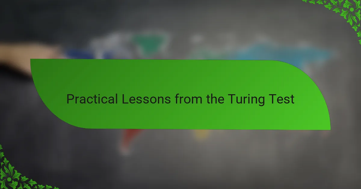 Practical Lessons from the Turing Test