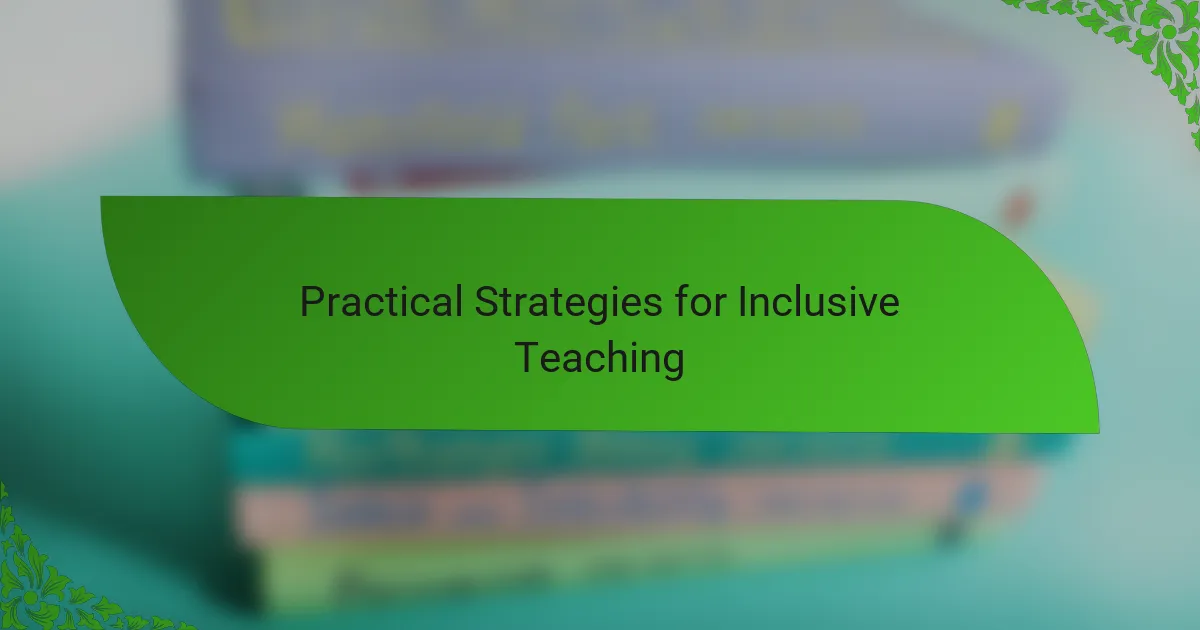Practical Strategies for Inclusive Teaching