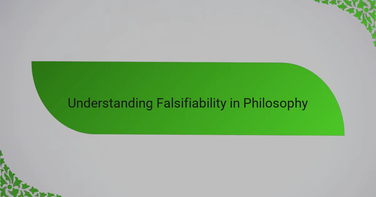 Understanding Falsifiability in Philosophy