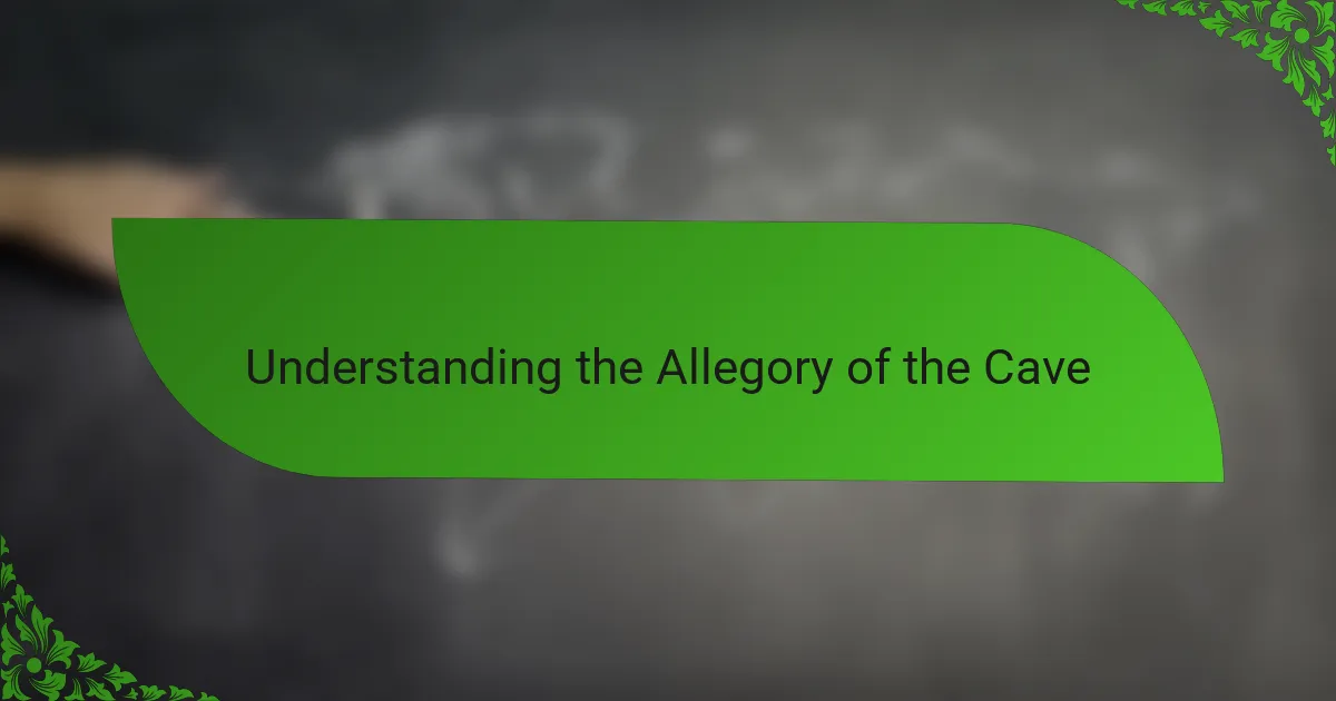 Understanding the Allegory of the Cave