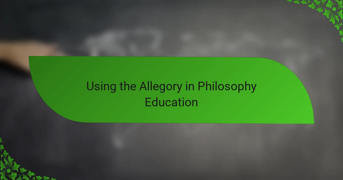 Using the Allegory in Philosophy Education